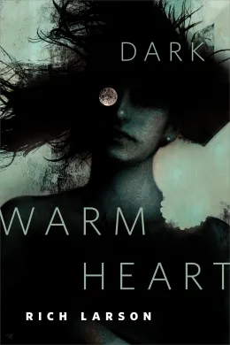 Cover of Dark Warm Heart