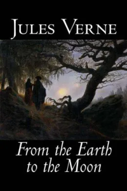 Cover of From The Earth To The Moon