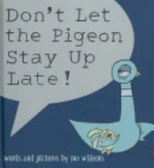 Cover of Don't Let the Pigeon Stay Up Late!