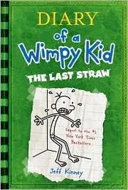 Cover of Diary of a Wimpy Kid. The Last Straw