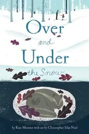Cover of Over and under the snow