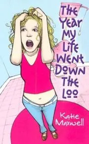 Cover of The year my life went down the loo