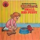 Cover of Clifford the Small Red Puppy (Clifford the Big Red Dog)