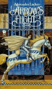 Cover of Arrow's Flight (The Heralds of Valdemar, Book 2)