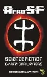 Cover of Science Fiction by African Writers: AfroSF, #1