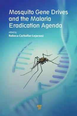 Cover of Mosquito Gene Drives and the Malaria Eradication Agenda