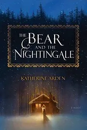 Cover of The bear and the nightingale