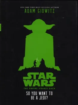 Cover of Star Wars: The Empire Strikes Back So You Want to Be a Jedi?