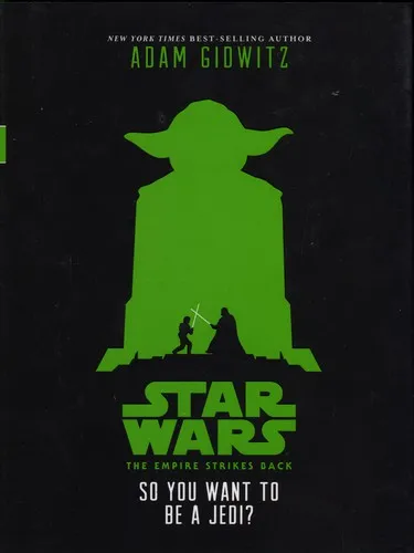 Cover of Star Wars: The Empire Strikes Back So You Want to Be a Jedi?