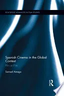 Cover of Spanish Cinema in the Global Context