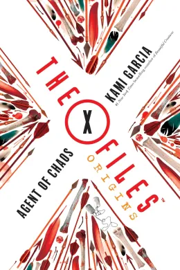 Cover of The X-Files Origins: Agent of Chaos