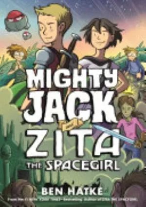 Cover of Mighty Jack and Zita the Spacegirl