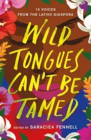 Cover of Wild Tongues Can't Be Tamed