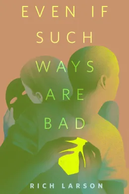 Cover of Even If Such Ways Are Bad