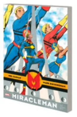 Cover of Miracleman by Gaiman & Buckingham: The Silver Age