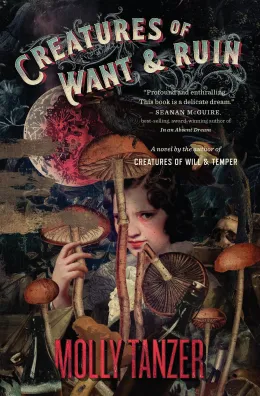 Cover of Creatures of Want and Ruin