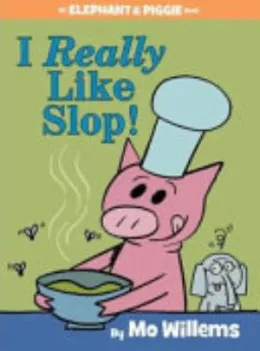 Cover of I Really Like Slop!