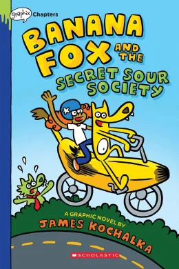 Cover of Banana Fox and the Secret Sour Society: A Graphix Chapters Book (Banana Fox #1)