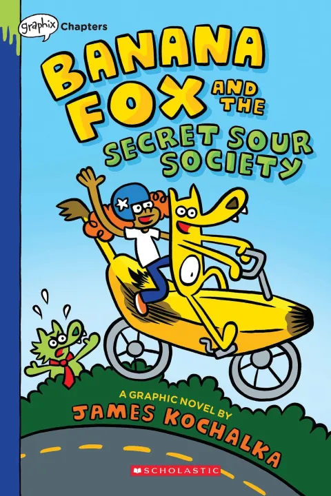 Cover of Banana Fox and the Secret Sour Society: A Graphix Chapters Book (Banana Fox #1)
