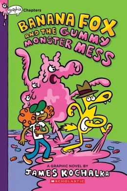 Cover of Banana Fox and the Gummy Monster Mess: A Graphix Chapters Book (Banana Fox #3)
