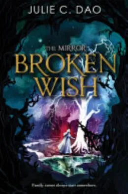 Cover of Broken Wish (the Mirror, Book 1)