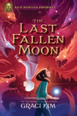 Cover of Rick Riordan Presents the Last Fallen Moon (a Gifted Clans Novel)