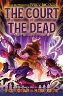 Cover of From the World of Percy Jackson: the Court of the Dead