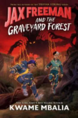 Cover of Jax Freeman and the Graveyard Forest