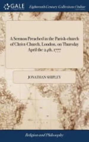 Cover of A Sermon Preached in the Parish-Church of Christ-Church, London, on Thursday April The 24th 1777