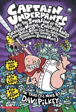 Cover of Capt Underpants and the Invasion of the Incredibly Naughty Cafeteria Ladies from Outer Space