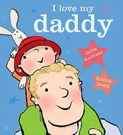 Cover of I Love My Daddy