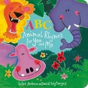Cover of ABC Animal Rhymes for You and Me
