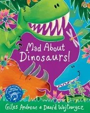 Cover of Mad about Dinosaurs!