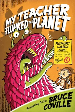 Cover of My Teacher Flunked the Planet