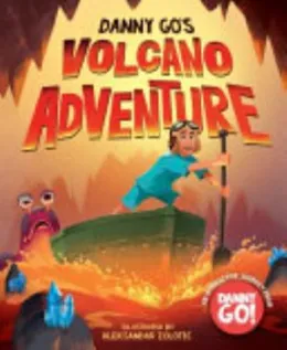 Cover of Danny Go's Volcano Adventure!