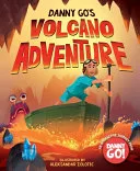 Cover of Danny Go's Volcano Adventure!