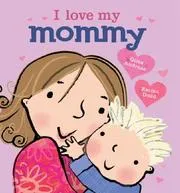 Cover of I Love my Mommy