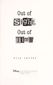 Cover of Out of Sight, Out of Time (Gallagher Girls #5)
