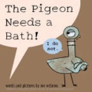 Cover of The Pigeon Needs a Bath!