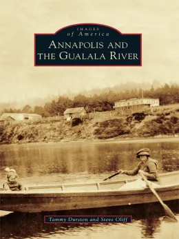Cover of Annapolis and the Gualala River