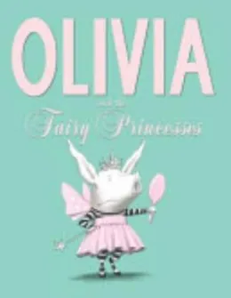 Cover of Olivia and the Fairy Princesses