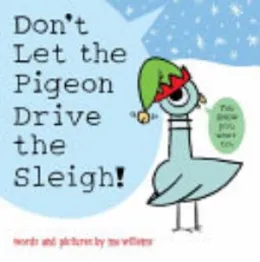 Cover of Don't Let the Pigeon Drive the Sleigh!