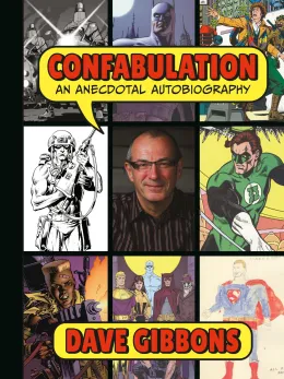 Cover of Confabulation: An Anecdotal Autobiography by Dave Gibbons