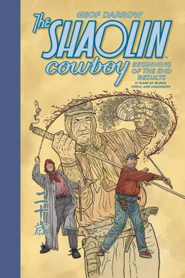 Cover of The Shaolin Cowboy: Beginning of the End Results--21 Years of Blood, Sweat, and Chainsaws