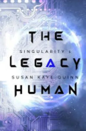 Cover of The Legacy Human (Singularity #1)