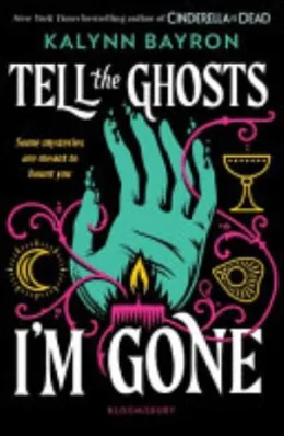 Cover of Tell the Ghosts I'm Gone