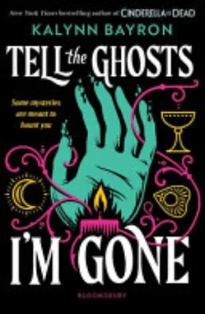 Cover of Tell the Ghosts I'm Gone