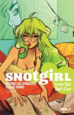 Cover of Snotgirl Volume 1: Green Hair Don't Care