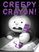 Cover of Creepy Crayon!