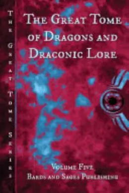 Cover of The Great Tome of Dragons and Draconic Lore